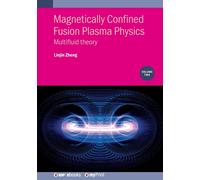 Linjin Zheng Magnetically Confined Fusion Plasma Physics, Volume 2: (Tascabile)