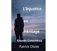 L'INJUSTICE EN HERITAGE