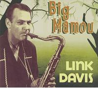 Link Davis - Big Mamou [Dig]