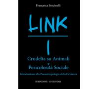 LINK I Crudeltà su Animali e Pericolosità Sociale: Introduzione alla Zooantropol