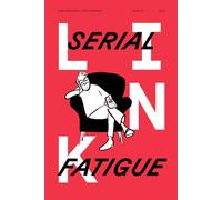 Link. Idee per la televisione. Serial fatigue (Vol. 30)