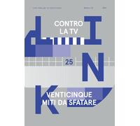 Link. Idee per la televisione. Vol. 25 - AA.VV.