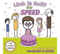 Link is Built for Speed: A Colorful Crew Story