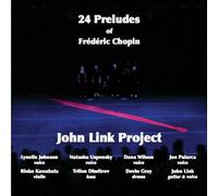 Link, John Project - 24 Preludes Of Frederic Chopin