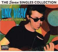 LINK WRAY & HIS RAY MEN The Swan Singles Collection (CD) Album