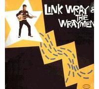 Link Wray - Link Wray & Wraymen