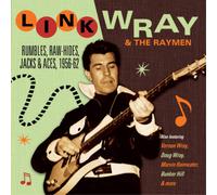 Link Wray & The Wraymen Rumbles, Raw-hides, Jacks & Aces 1956-62 (CD) Album