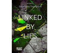 Linked By Lies: A Gripping Psychological Suspense About Secrets, Survival, and the Power to Break Free