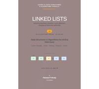 Linked Lists - C# Edition: Data Structures & Algorithms for AI-Era Interviews