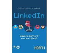 LinkedIn. Lavoro, carriera e nuovi clienti