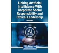 Linking Artificial Intelligence With Corporate Social Responsibility and Ethical Leadership