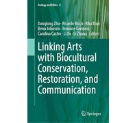 Linking Arts With Biocultural Conservation, Restoration and Communication