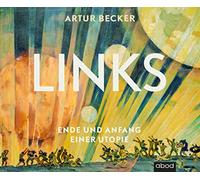 Links: Ende und Anfang einer Utopie