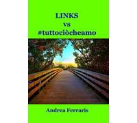 Links vs #tuttociòcheamo