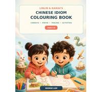 Linlin & Kaikai’s Chinese Idiom Colouring Book: 10 Chengyu • Pinyin • Tracing • Activities