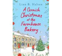 Linn B. Halton A Cornish Christmas at the Farmhouse Bakery (Tascabile)