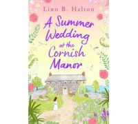 Linn B. Halton A Summer Wedding at the Cornish Manor (Tascabile)