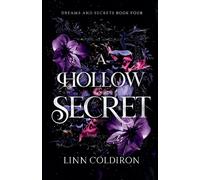 Linn Coldiron A Hollow Secret (Tascabile) Dreams and Secrets