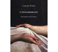 L'innamorato. Frammenti sul Cantico