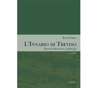 L'innario di Treviso. Nicolò Olivetto, 1528-1537. Vol. 2: Le musiche