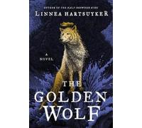 Linnea Hartsuyker The Golden Wolf (Copertina rigida) Golden Wolf Saga