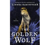 Linnea Hartsuyker The Golden Wolf (Tascabile) Golden Wolf Saga