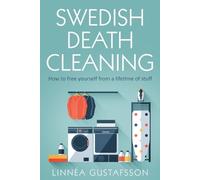 Linnèa Linnèa Gustafsson Swedish Death Cleaning (Tascabile) Minimalist Living