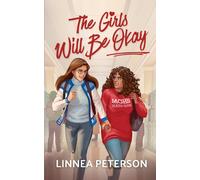 Linnea Peterson The Girls Will Be Okay (Tascabile)