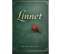 Linnet: A Timeless Victorian Love Story