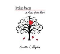 Linnette Hayden Broken Pieces - A Mosiac of the Heart (Tascabile)