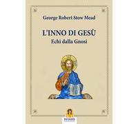 L'inno di Gesù. Echi dalla gnosi