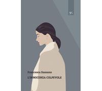 Libri Francesca Sassano - L' Innocenza Colpevole