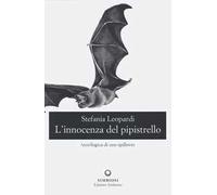 L'innocenza del pipistrello. (Eco)logica di uno spillover