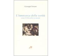 L'innocenza della verità. Corso di filosofia in carcere