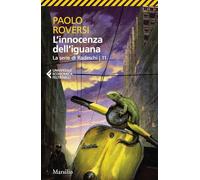 L'innocenza dell'iguana. La serie di Radeschi (Vol. 11)