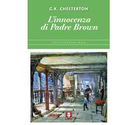 L'innocenza di padre Brown - Chesterton Gilbert Keith