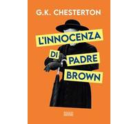 L'innocenza di padre Brown. Ediz. integrale