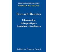 L'innovation therapeutique: evolution et tendances