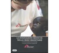 L' innovazione medica attraverso l'azione umanitaria. Le attività di medici senza frontiere