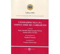 L'innovazione nella P.A. Visioni e sfide del cambiamento