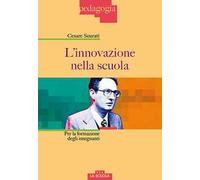 L'innovazione nella scuola. Per la formazione degli insegnanti