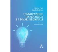L'innovazione tecnologica e i divari regionali