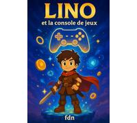 Lino: et la console de jeux