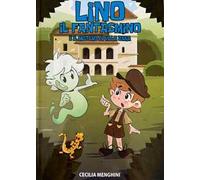 Lino il fantasmino e il mistero di villa Zara