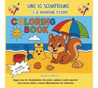 Lino lo Scoiattolino e le avventure d’estate