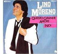 Lino Moreno - Questo grande amore (1982) / Vinyl single [Vinyl-Single 7'']
