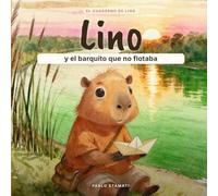 Lino y el Barquito que no Flotaba