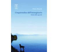 L'inquietudine dell’immaginario. Etiche dello sguardo