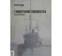 L'inquietudine ermeneutica. Saggi su Pareyson