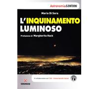 L'inquinamento luminoso. Ediz. illustrata